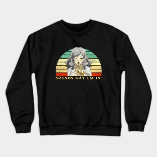 Sounds Gay I'm In - Lesbian Anime Pun - Retro Sunset Crewneck Sweatshirt